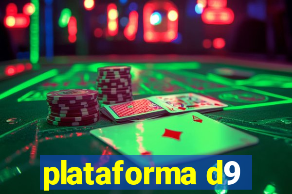 plataforma d9